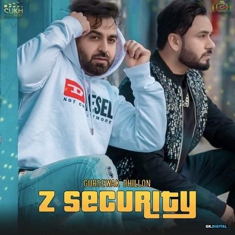 Z Security Gursewak Dhillon, Gurlez Akhtar mp3 song download, Z Security Gursewak Dhillon, Gurlez Akhtar full album