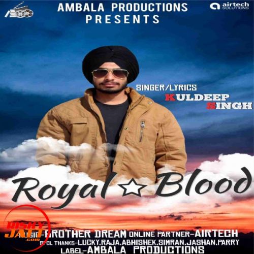 Royal Blood Kuldeep Singh mp3 song download, Royal Blood Kuldeep Singh full album