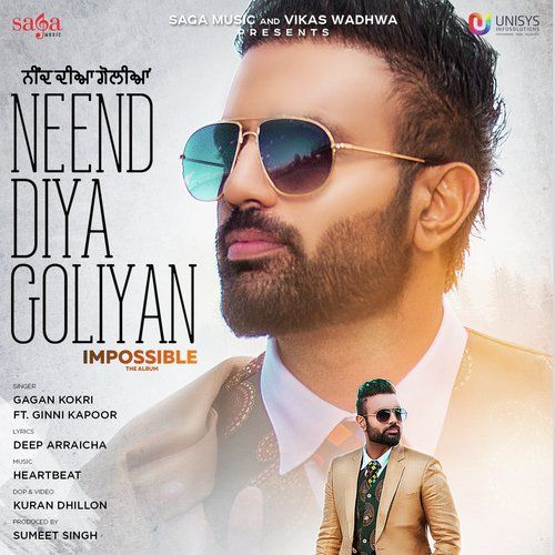 Neend Diya Goliyan (Impossible) Gagan Kokri mp3 song download, Neend Diya Goliyan (Impossible) Gagan Kokri full album