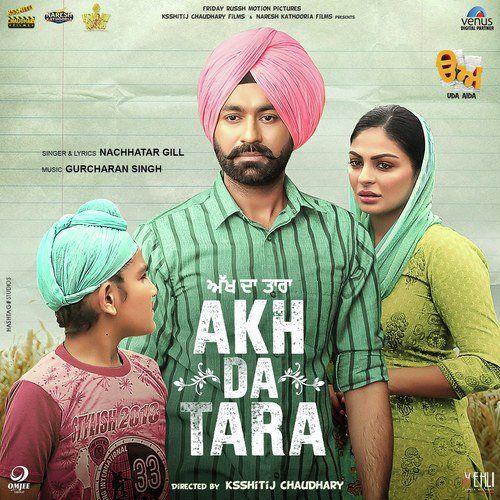 Akh Da Tara (Uda Aida) Nachattar Gill mp3 song download, Akh Da Tara (Uda Aida) Nachattar Gill full album