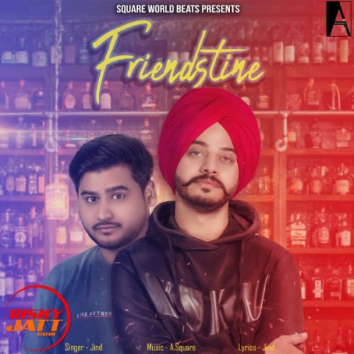 Friendstine Jind mp3 song download, Friendstine Jind full album