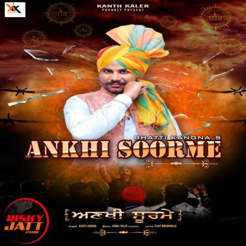 Ankhi Soorme Bhatti Kangna mp3 song download, Ankhi Soorme Bhatti Kangna full album