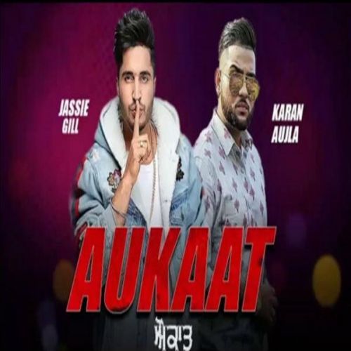 Aukaat Jassi Gill mp3 song download, Aukaat Jassi Gill full album