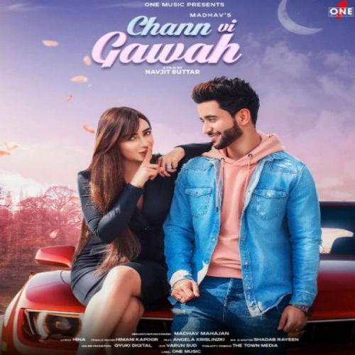 Chann Vi Gawah Madhav Mahajan mp3 song download, Chann Vi Gawah Madhav Mahajan full album