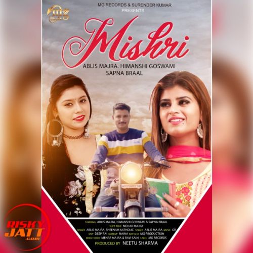 Download Mishri Ablis Majra, Himanshi Goswami, Sapna Braal mp3 song, Mishri Ablis Majra, Himanshi Goswami, Sapna Braal full album download