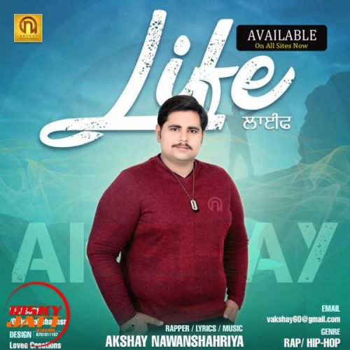 Life Akshay Nawanshahriya mp3 song download, Life Akshay Nawanshahriya full album