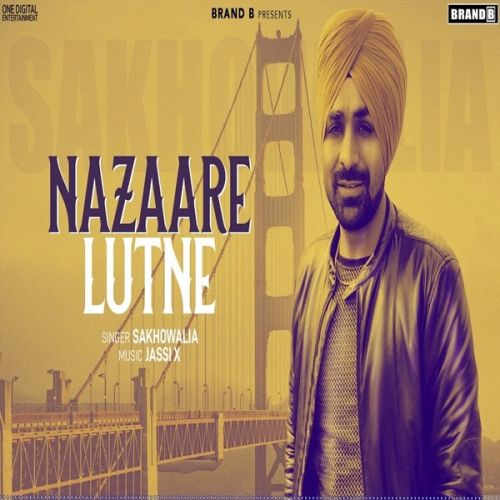 Nazaare Lutne Sakhowalia mp3 song download, Nazaare Lutne Sakhowalia full album