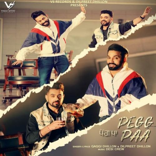 Peg Paa Gaggi Dhillon, Dilpreet Dhillon mp3 song download, Peg Paa Gaggi Dhillon, Dilpreet Dhillon full album