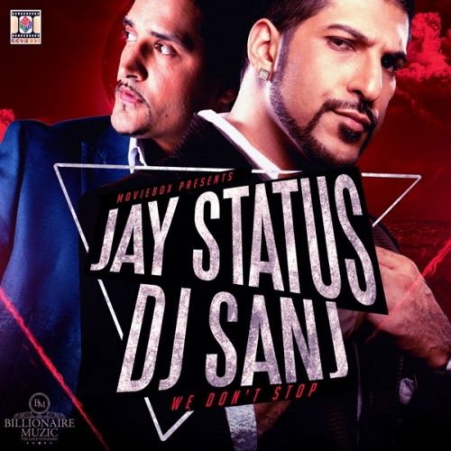 Jawaab Gravity Remix Jay Status, Dj Sanj mp3 song download, We Dont Stop Jay Status, Dj Sanj full album