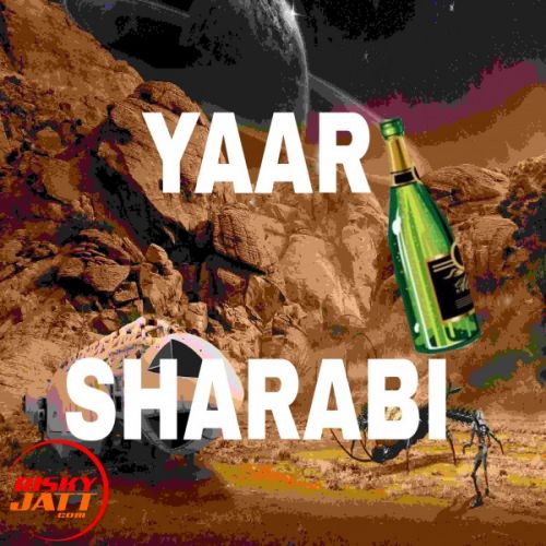 Yaar sharabi Sanjay, Rahul Raja mp3 song download, Yaar sharabi Sanjay, Rahul Raja full album