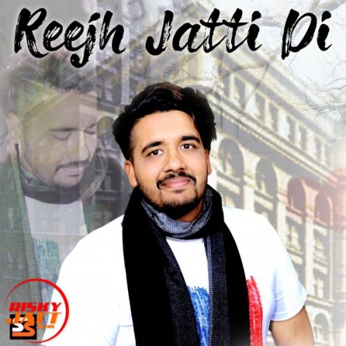 Reejh Jatti Di Sandhu Arifke mp3 song download, Reejh Jatti Di Sandhu Arifke full album