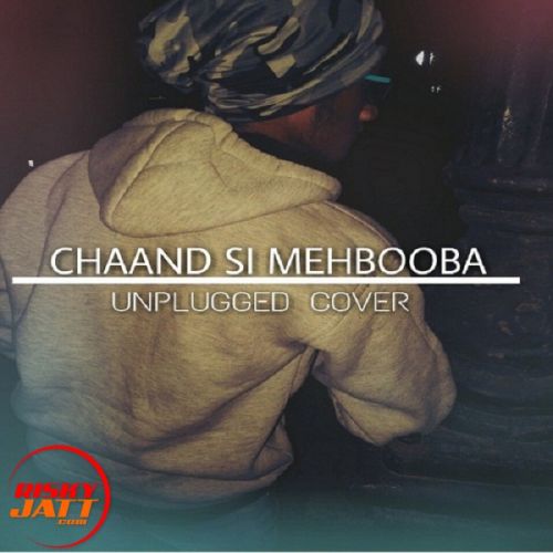 Chand Si Mehbooba (unplugged Cover) A B Amir mp3 song download, Chand Si Mehbooba (unplugged Cover) A B Amir full album