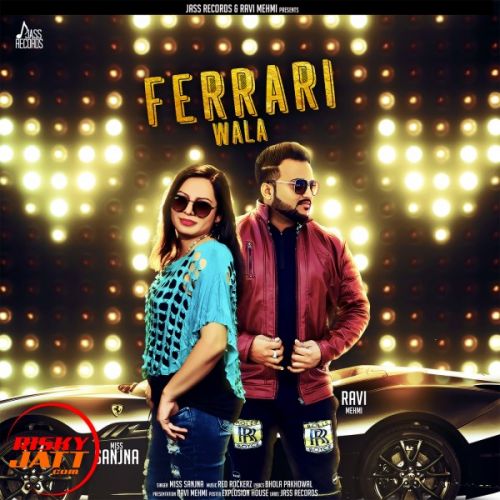 Ferrari Wala Miss Sanjna mp3 song download, Ferrari Wala Miss Sanjna full album