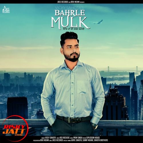 Download Bahrle Mulk Vicky Sahota mp3 song, Bahrle Mulk Vicky Sahota full album download