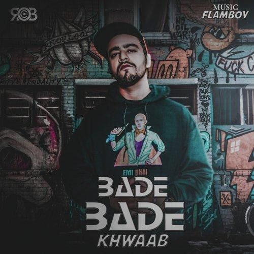 Bade Bade Khwaab Rob C mp3 song download, Bade Bade Khwaab Rob C full album