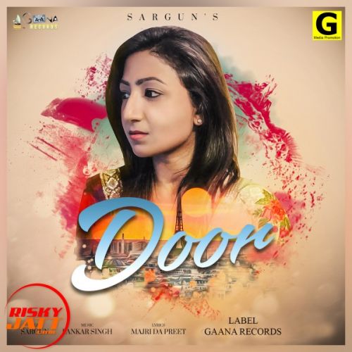 Door Sargun mp3 song download, Door Sargun full album