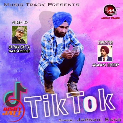 Tik Tok Jarnail Saab mp3 song download, Tik Tok Jarnail Saab full album