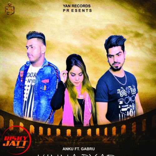 Kinna Pyar Anku, Gabru mp3 song download, Kinna Pyar Anku, Gabru full album