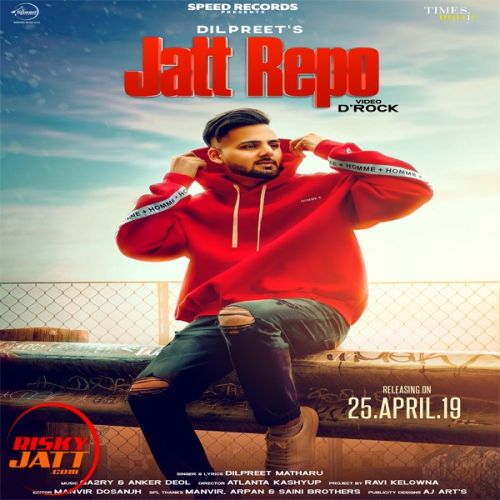 Download Jatt Repo Dilpreet Matharu mp3 song, Jatt Repo Dilpreet Matharu full album download