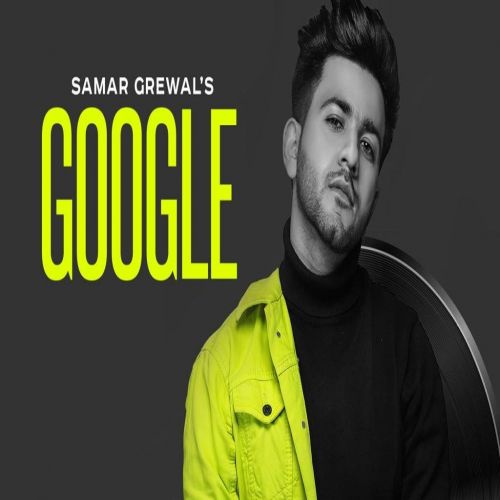 Google Samar Grewal mp3 song download, Google Samar Grewal full album