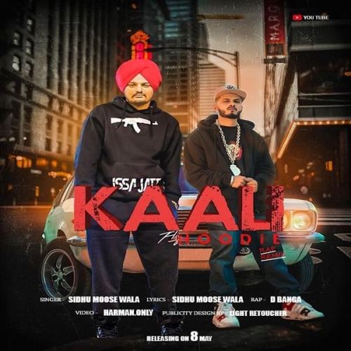 Kaali Hoodie Sidhu Moose Wala, D Banga mp3 song download, Kaali Hoodie Sidhu Moose Wala, D Banga full album