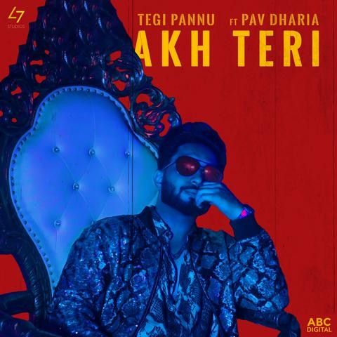 Akh Teri Tegi Pannu, Pav Dharia mp3 song download, Akh Teri Tegi Pannu, Pav Dharia full album