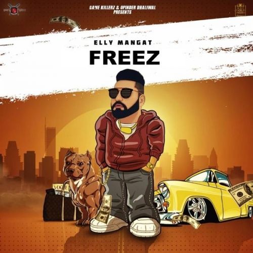 Freez (Rewind) Elly Mangat mp3 song download, Freez (Rewind) Elly Mangat full album