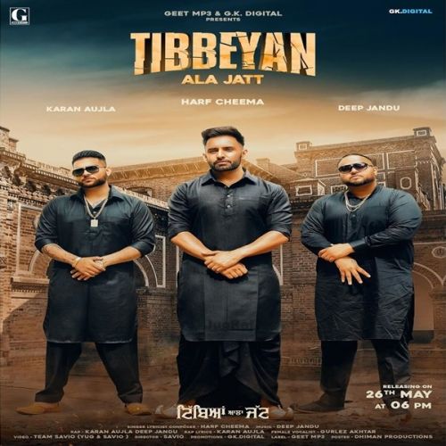 Tibbeyan Ala Jatt Harf Cheema, Gurlez Akhtar, Karan Aujla mp3 song download, Tibbeyan Ala Jatt Harf Cheema, Gurlez Akhtar, Karan Aujla full album