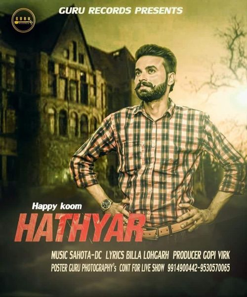 Hathyar Happy Koom mp3 song download, Hathyar Happy Koom full album