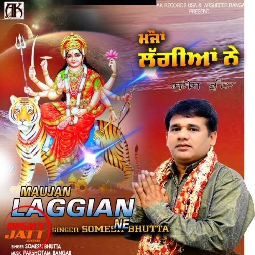 Maujan Laggian Ne Somesh Bhutta mp3 song download, Maujan Laggian Ne Somesh Bhutta full album