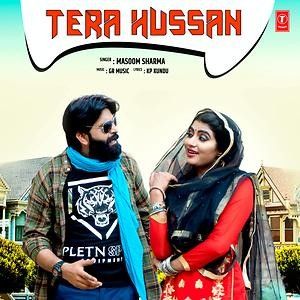 Tera Husan Masoom Sharma mp3 song download, Tera Husan Masoom Sharma full album