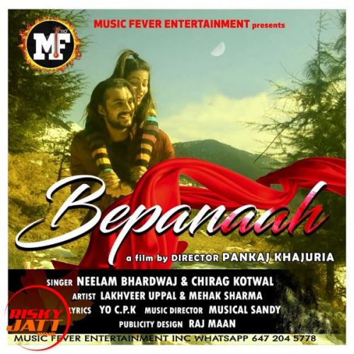 Bepanaah Neelam Bhardwaj, Chirag Kotwal mp3 song download, Bepanaah Neelam Bhardwaj, Chirag Kotwal full album