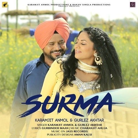 Surma (Mindo Taseeldarni) Karamjit Anmol, Gurlez Akhtar mp3 song download, Surma (Mindo Taseeldarni) Karamjit Anmol, Gurlez Akhtar full album