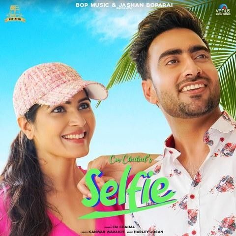 Download Selfie CM Chahal mp3 song, Selfie CM Chahal full album download