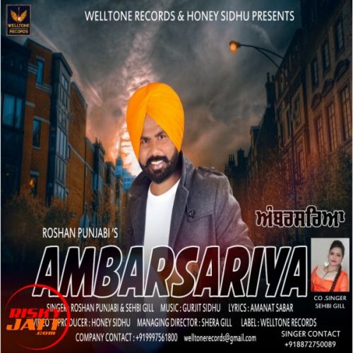 Ambarsariya Roshan Punjabi, Sehbi Gill mp3 song download, Ambarsariya Roshan Punjabi, Sehbi Gill full album