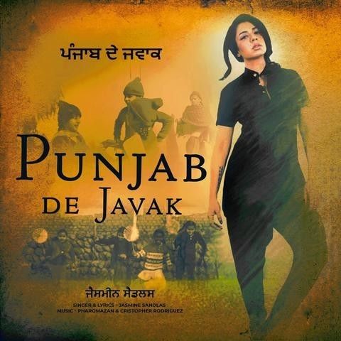 Punjab De Javak Jasmine Sandlas mp3 song download, Punjab De Javak Jasmine Sandlas full album