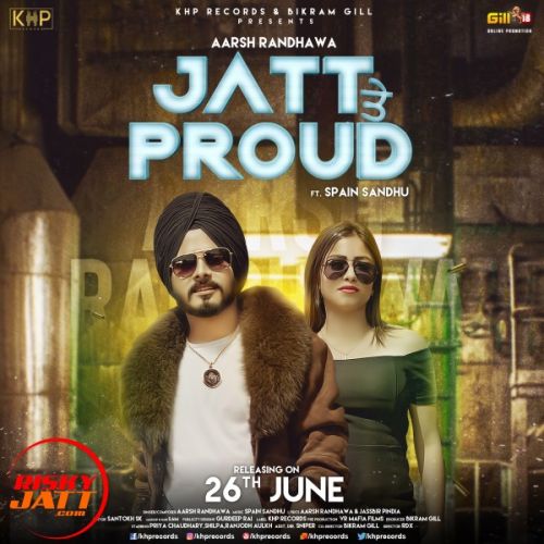 Jatt Te Proud Aarsh Randhawa mp3 song download, Jatt Te Proud Aarsh Randhawa full album