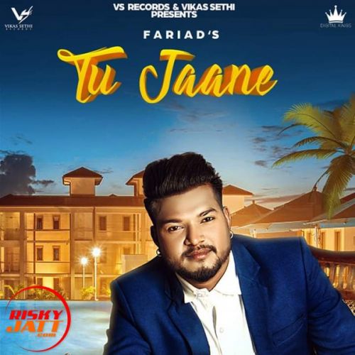 Tu jaane Fariad mp3 song download, Tu jaane Fariad full album