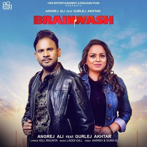 Brainwash Angrej Ali, Gurlej Akhtar mp3 song download, Brainwash Angrej Ali, Gurlej Akhtar full album