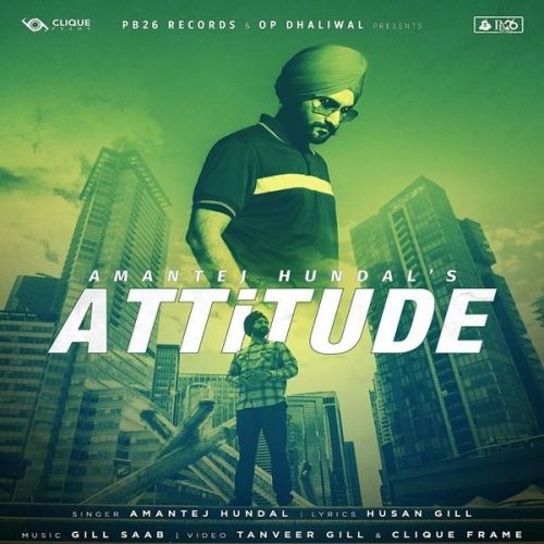Attitude Amantej Hundal mp3 song download, Attitude Amantej Hundal full album