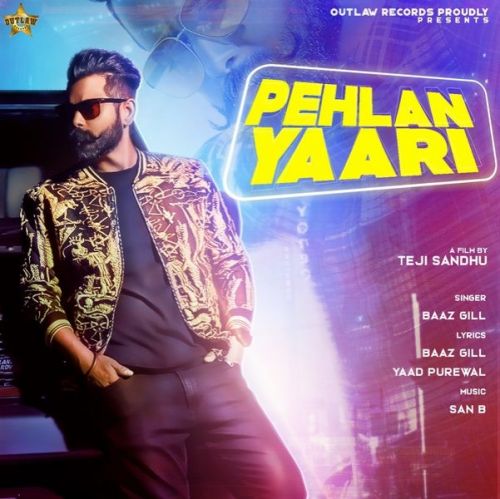 Pehlan Yaari Baaz Gill mp3 song download, Pehlan Yaari Baaz Gill full album