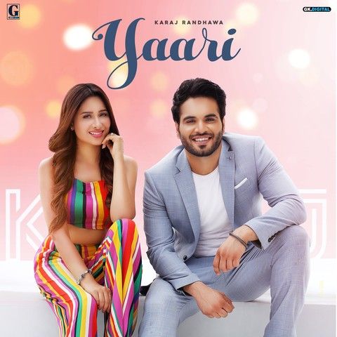 Yaari Karaj Randhawa mp3 song download, Yaari Karaj Randhawa full album