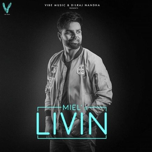 Livin Miel mp3 song download, Livin Miel full album