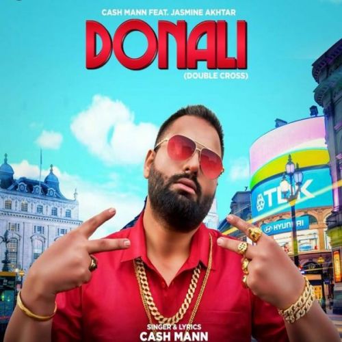 Donali Cash Mann, Jasmeen Akhtar mp3 song download, Donali Cash Mann, Jasmeen Akhtar full album