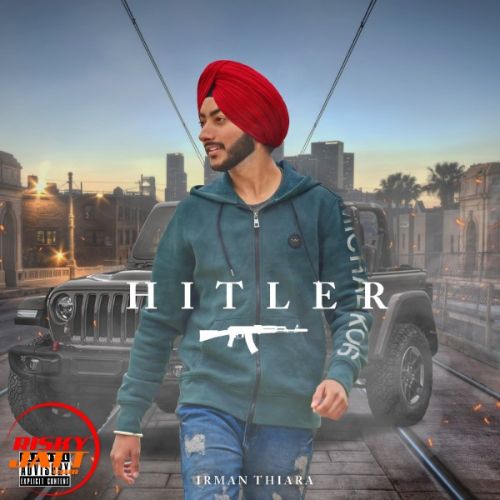 Hitler Irman Thiara mp3 song download, Hitler Irman Thiara full album