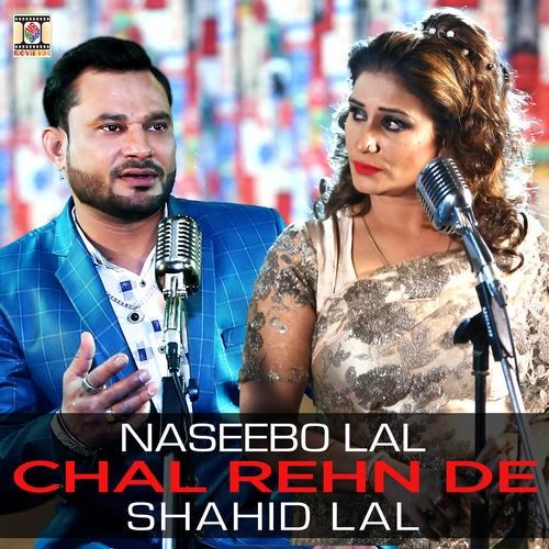 Chal Rehn De Naseebo Lal, Shahid Lal mp3 song download, Chal Rehn De Naseebo Lal, Shahid Lal full album