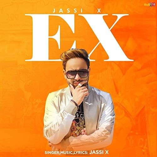 EX Jassi X mp3 song download, EX Jassi X full album