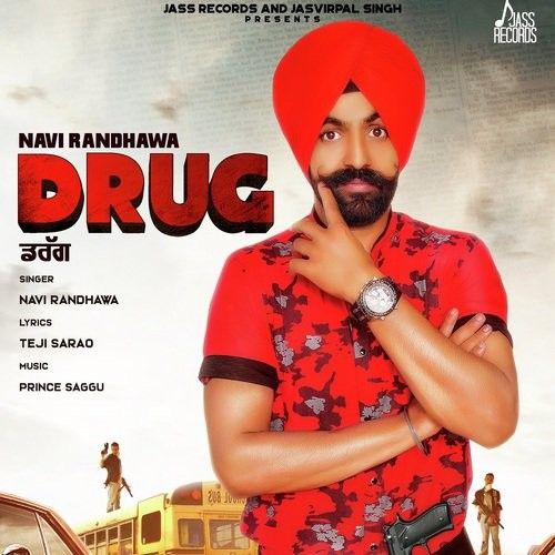 Drug Navi Randhawa mp3 song download, Drug Navi Randhawa full album