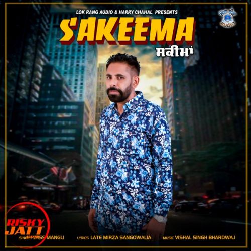 Sakeema Jass Mangli mp3 song download, Sakeema Jass Mangli full album