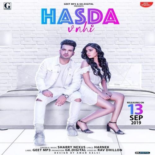 Hasda Vi Nahi Sharry Nexus mp3 song download, Hasda Vi Nahi Sharry Nexus full album